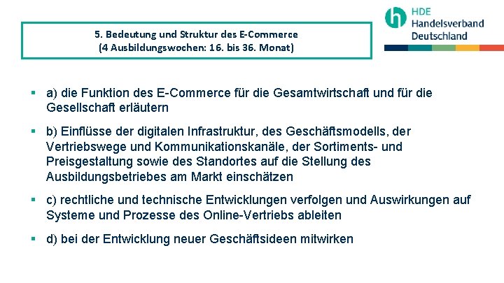 5. Bedeutung und Struktur des E-Commerce (4 Ausbildungswochen: 16. bis 36. Monat) § a)