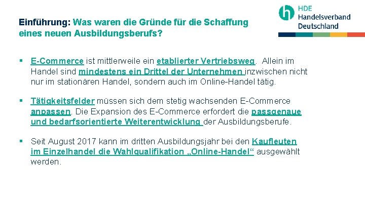 Einführung: Was waren die Gründe für die Schaffung eines neuen Ausbildungsberufs? § E-Commerce ist