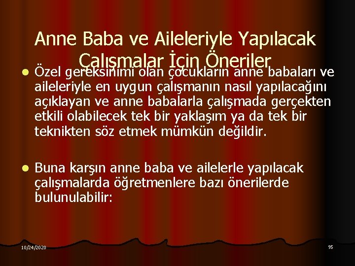 Anne Baba ve Aileleriyle Yapılacak Çalışmalar İçin Öneriler l Özel gereksinimi olan çocukların anne