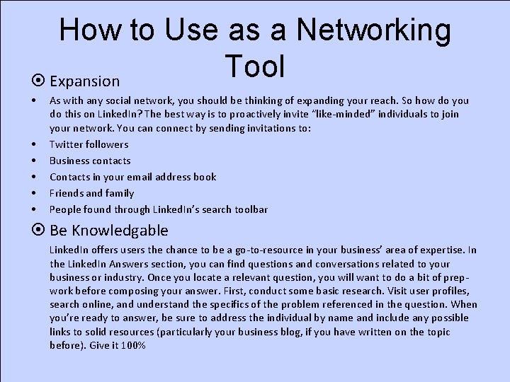 How to Use as a Networking Tool ¤ Expansion • • • As with