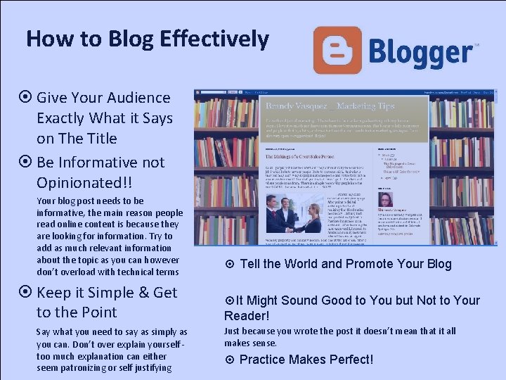 How to Blog Effectively ¤ Give Your Audience Exactly What it Says on The