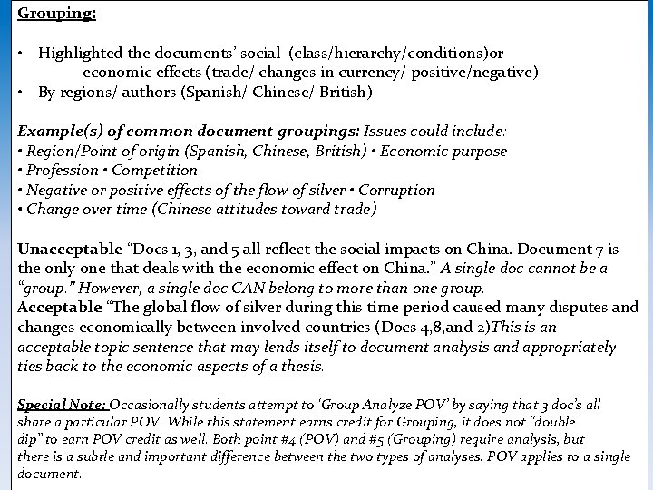 Grouping: • Highlighted the documents’ social (class/hierarchy/conditions)or economic effects (trade/ changes in currency/ positive/negative)