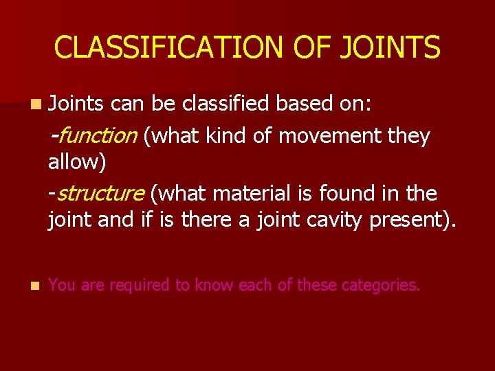 CHAPTER 9 Joints COMMON COURSE OBJECTIVES Joints Structural