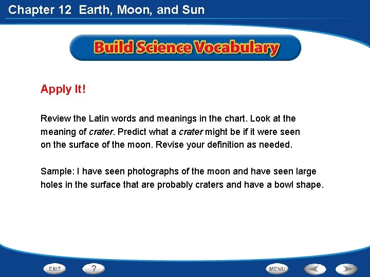 Chapter 12 Earth, Moon, and Sun Apply It! Review the Latin words and meanings