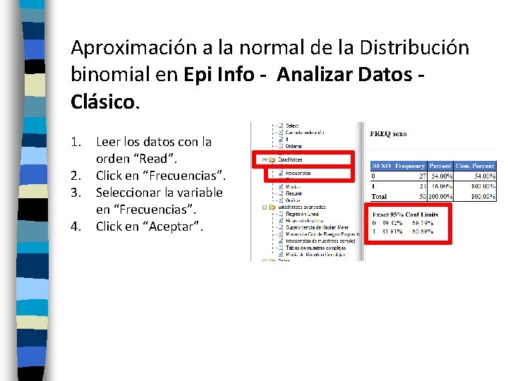 Aproximación a la normal de la Distribución binomial en Epi Info - Analizar Datos