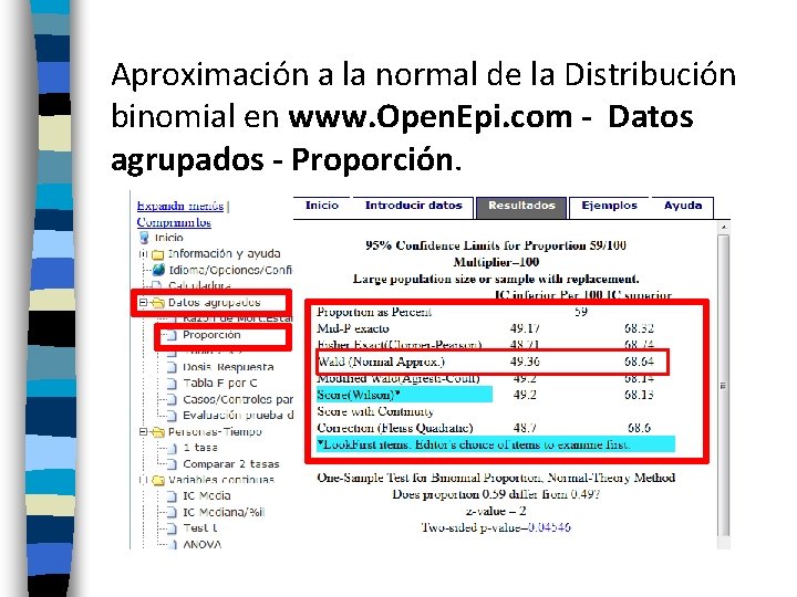 Aproximación a la normal de la Distribución binomial en www. Open. Epi. com -