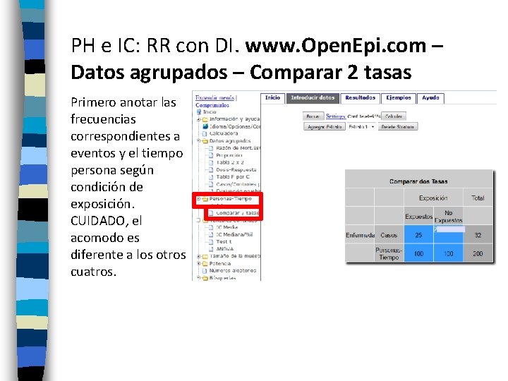 PH e IC: RR con DI. www. Open. Epi. com – Datos agrupados –