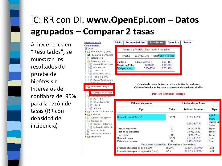IC: RR con DI. www. Open. Epi. com – Datos agrupados – Comparar 2