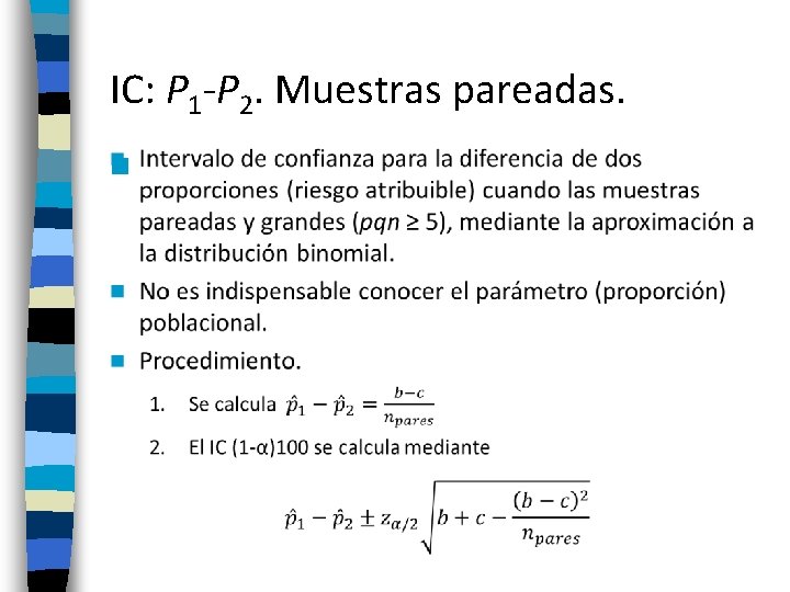 IC: P 1 -P 2. Muestras pareadas. n 