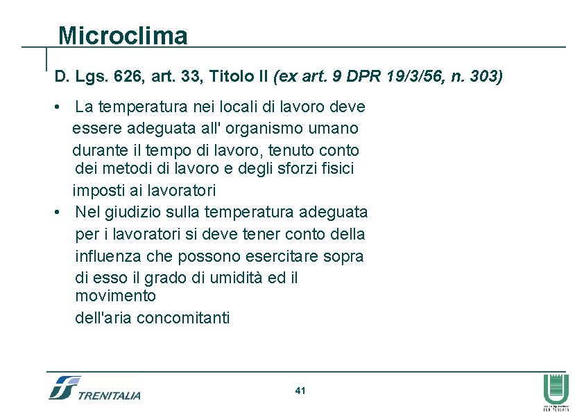 Microclima D. Lgs. 626, art. 33, Titolo II (ex art. 9 DPR 19/3/56, n.