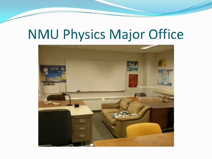 NMU Physics Major Office 