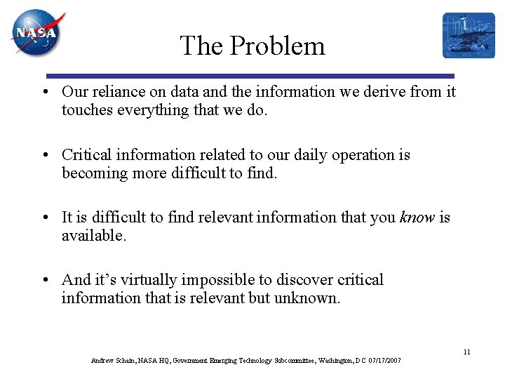 The Problem • Our reliance on data and the information we derive from it