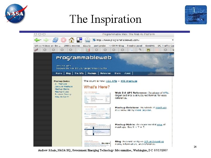 The Inspiration 14 Andrew Schain, NASA HQ, Government Emerging Technology Subcommittee, Washington, DC 07/17/2007