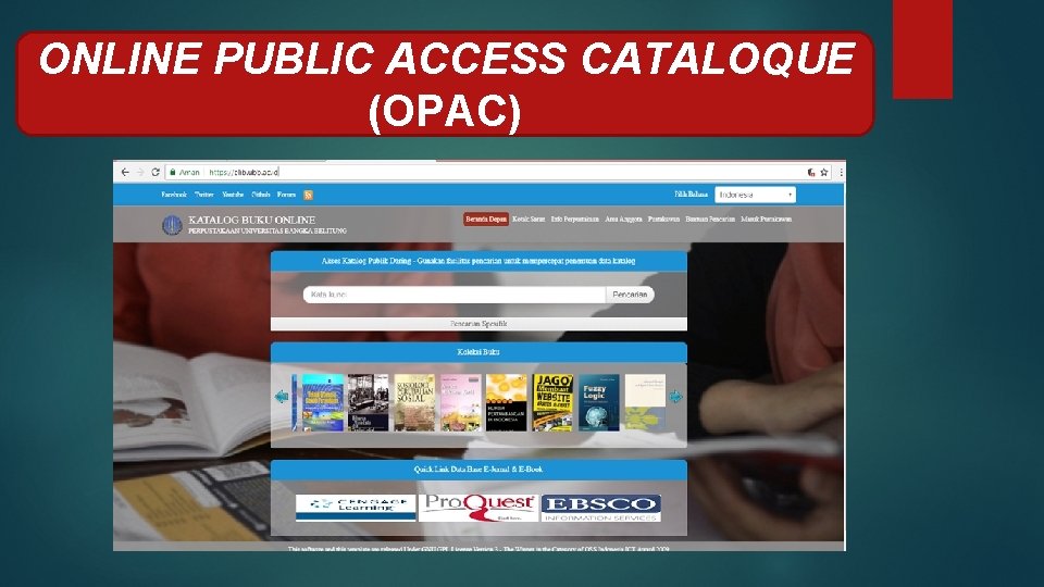 ONLINE PUBLIC ACCESS CATALOQUE (OPAC) 