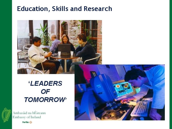 Education, Skills and Research ‘LEADERS OF TOMORROW’ 