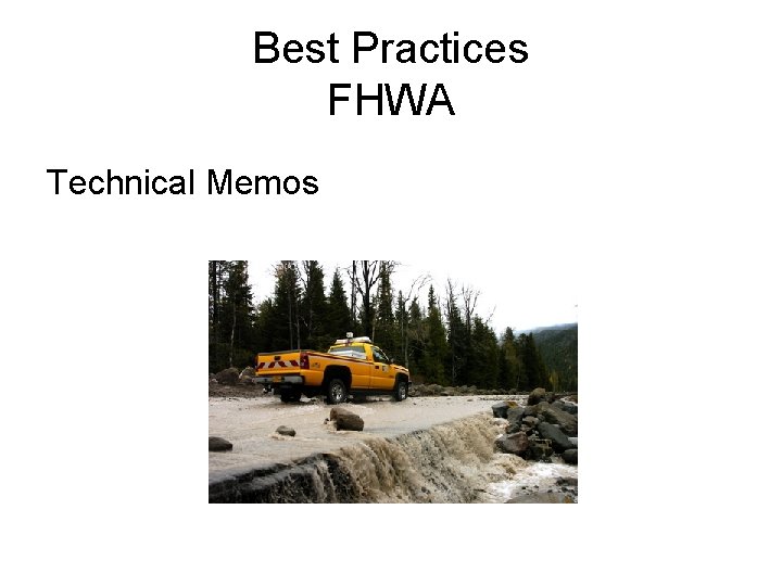 Best Practices FHWA Technical Memos 