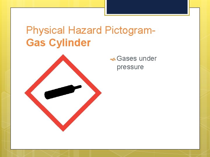 Physical Hazard Pictogram. Gas Cylinder Gases under pressure 