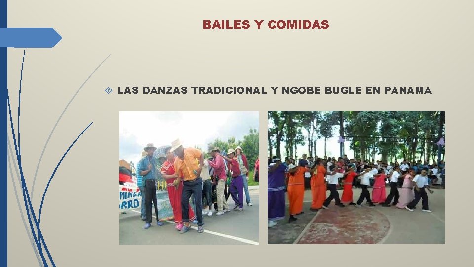 BAILES Y COMIDAS LAS DANZAS TRADICIONAL Y NGOBE BUGLE EN PANAMA 