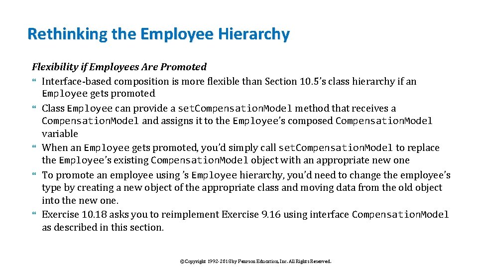 Rethinking the Employee Hierarchy Flexibility if Employees Are Promoted Interface-based composition is more flexible