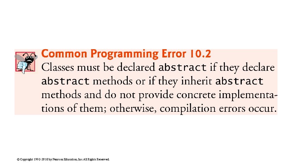 © Copyright 1992 -2018 by Pearson Education, Inc. All Rights Reserved. 