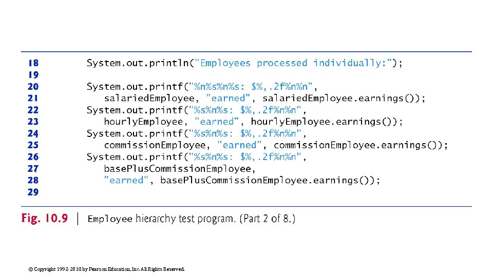© Copyright 1992 -2018 by Pearson Education, Inc. All Rights Reserved. 