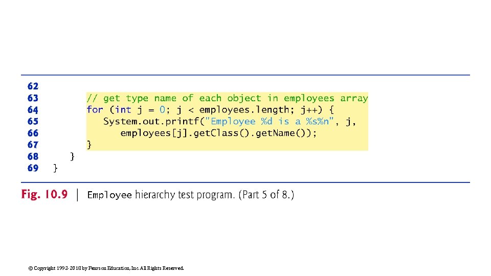 © Copyright 1992 -2018 by Pearson Education, Inc. All Rights Reserved. 