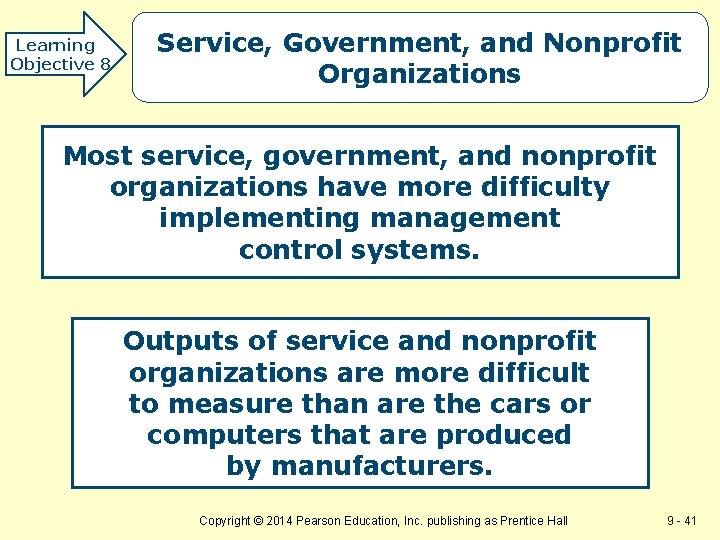 Learning Objective 8 Service, Government, and Nonprofit Organizations Most service, government, and nonprofit organizations