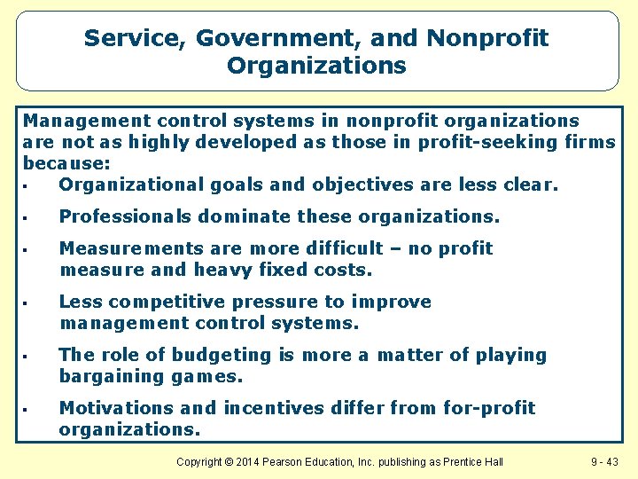 Service, Government, and Nonprofit Organizations Management control systems in nonprofit organizations are not as