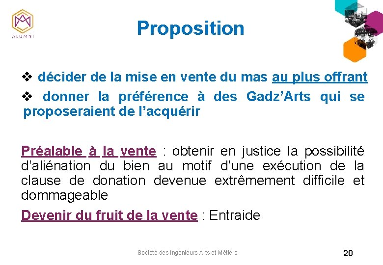 Proposition v décider de la mise en vente du mas au plus offrant v