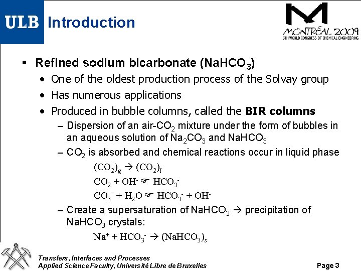 Introduction § Refined sodium bicarbonate (Na. HCO 3) • One of the oldest production