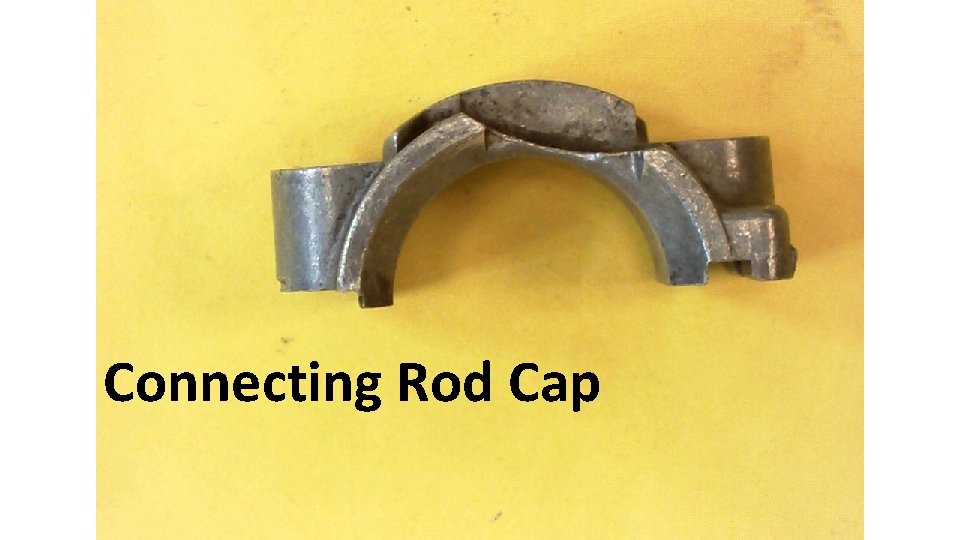 Connecting Rod Cap 