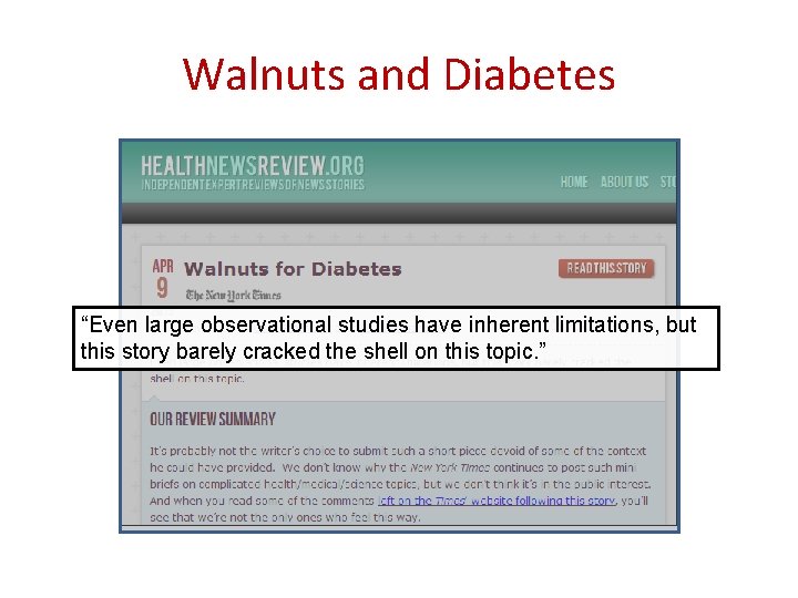 Walnuts and Diabetes “Even large observational studies have inherent limitations, but this story barely