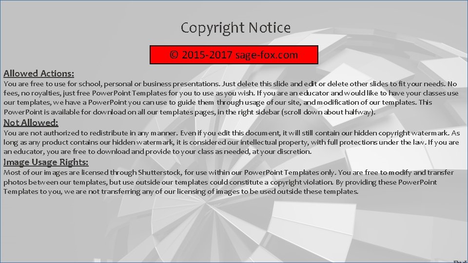 Copyright Notice © 2015 -2017 sage-fox. com Allowed Actions: You are free to use