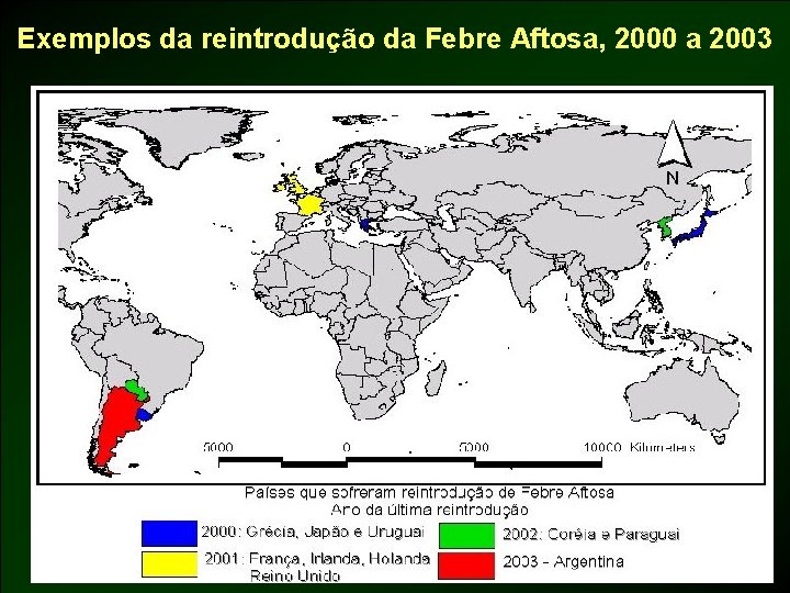 Exemplos da reintrodução da Febre Aftosa, 2000 a 2003 