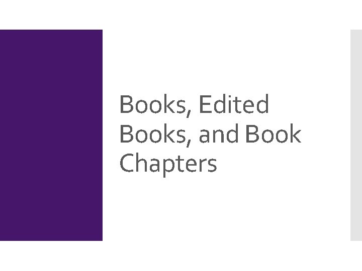 Books, Edited Books, and Book Chapters 