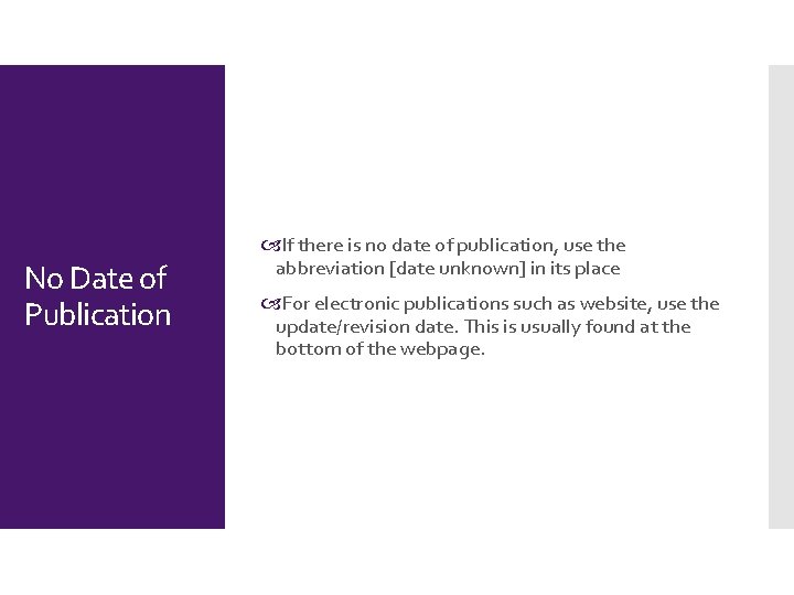 No Date of Publication If there is no date of publication, use the abbreviation