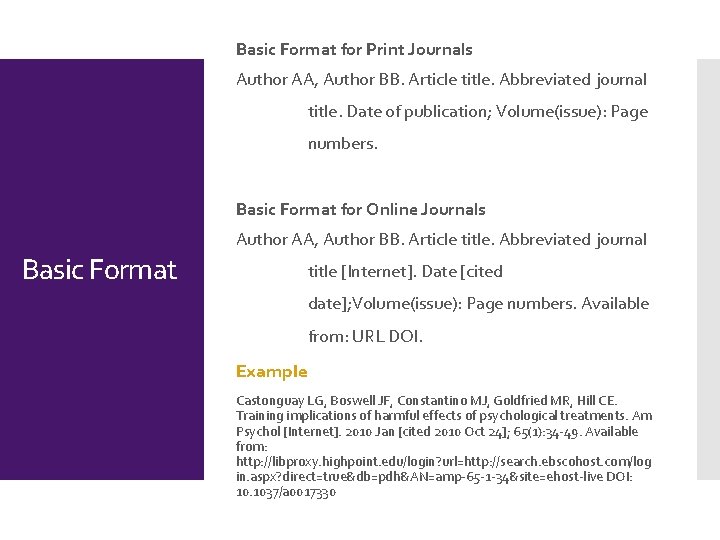 Basic Format for Print Journals Author AA, Author BB. Article title. Abbreviated journal title.