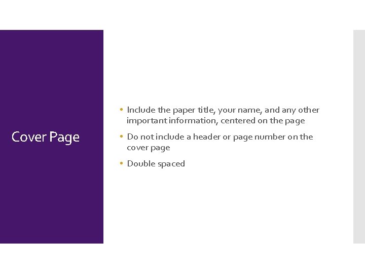  • Include the paper title, your name, and any other important information, centered