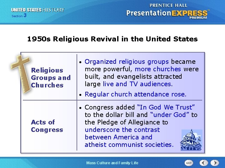 Section 3 1950 s Religious Revival in the United States • Organized religious groups