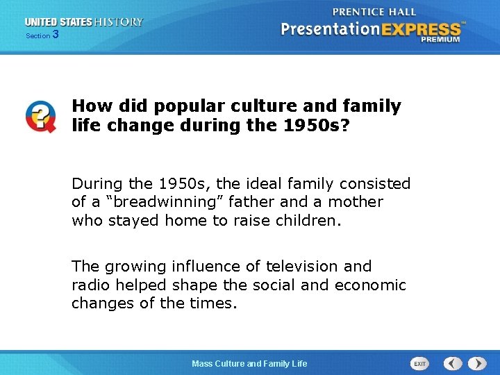 Section 3 How did popular culture and family life change during the 1950 s?