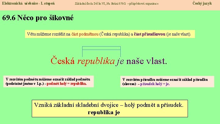 Elektronická učebnice - I. stupeň Základní škola Děčín VI, Na Stráni 879/2 – příspěvková