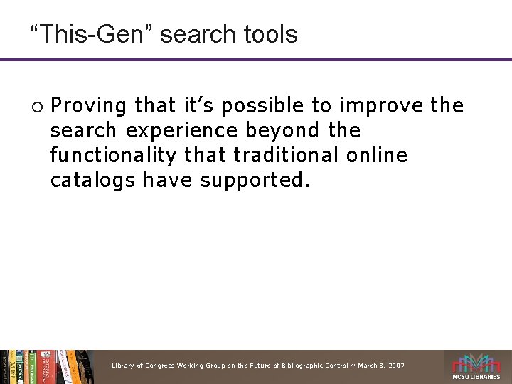 “This-Gen” search tools ¡ Proving that it’s possible to improve the search experience beyond