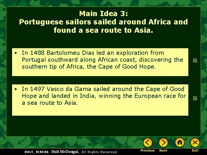 Main Idea 3: Portuguese sailors sailed around Africa and found a sea route to