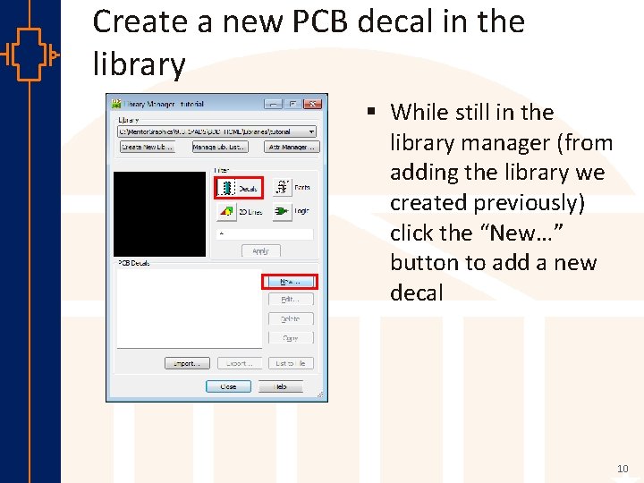 Create a new PCB decal in the library § While still in the library