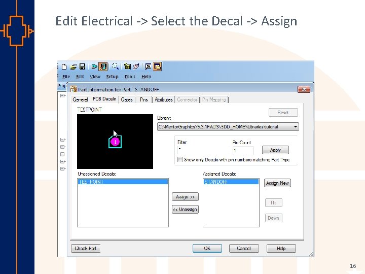 Edit Electrical -> Select the Decal -> Assign st Robu Low er Pow VLSI