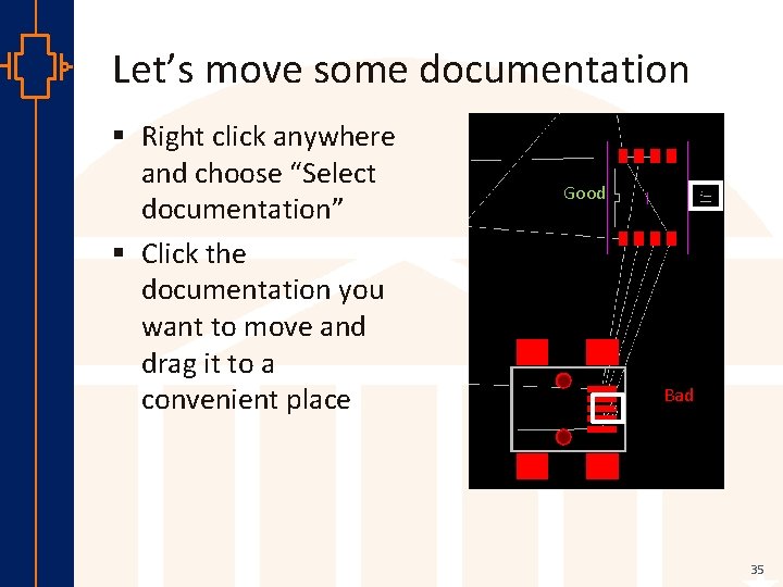 Let’s move some documentation § Right click anywhere and choose “Select documentation” § Click