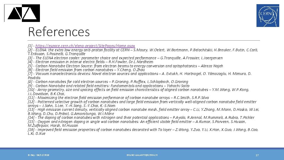 References [1] - https: //espace. cern. ch/elena-project/Site. Pages/Home. aspx [2] - ELENA: the extra