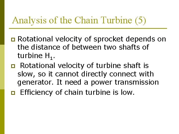 Analysis of the Chain Turbine (5) Rotational velocity of sprocket depends on the distance
