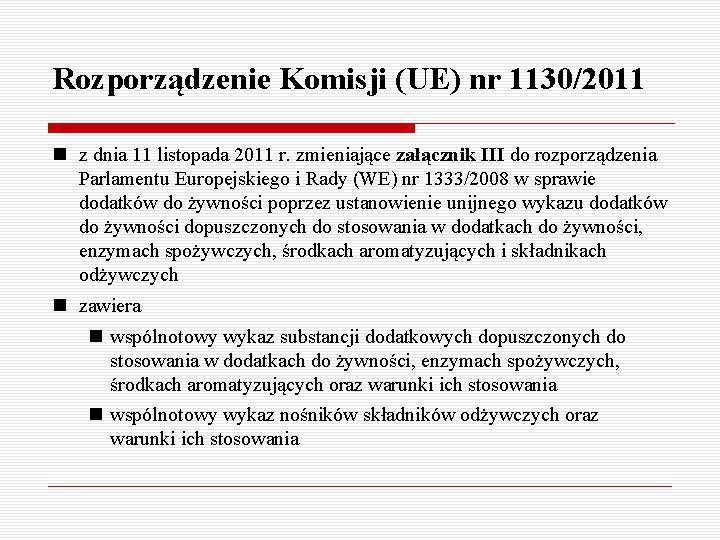 Rozporządzenie Komisji (UE) nr 1130/2011 z dnia 11 listopada 2011 r. zmieniające załącznik III