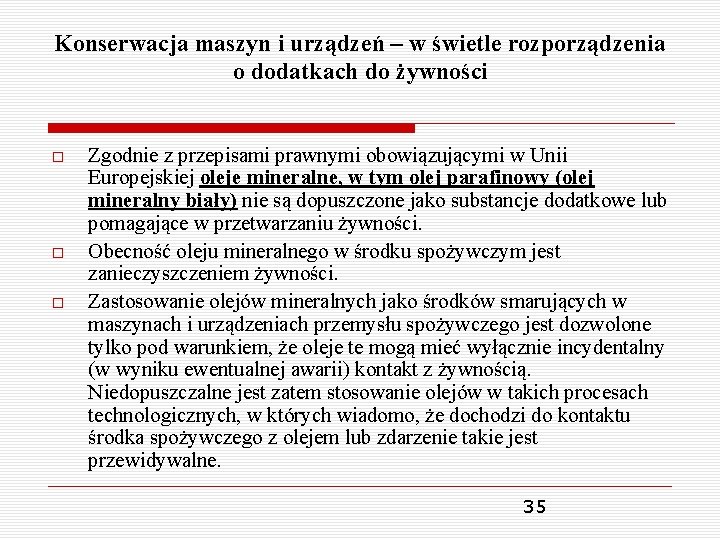 Konserwacja maszyn i urządzeń – w świetle rozporządzenia o dodatkach do żywności Zgodnie z